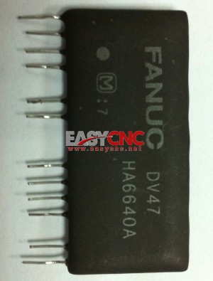 DV47 HA6640A HA6640 Fanuc Thick Film used